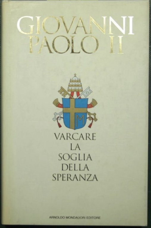 Varcare la soglia della speranza