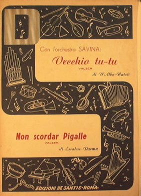 Vecchio tu tu ( valzer ) - Non scordar Pigalle …