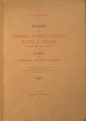 Viaggio in Germania, Baviera, Svizzera, Olanda e Francia compiuto negli …