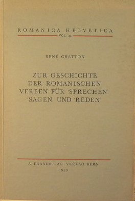 Zur Geschichte der Romanischen verben fur sprechen sagen und reden