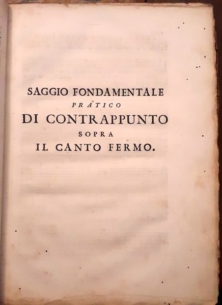 Esemplare o sia saggio fondamentale pratico di contrappunto sopra il …