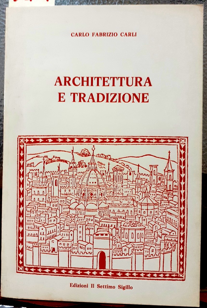 ARCHITETTURA E TRADIZIONE.,