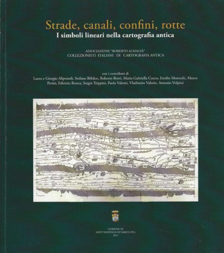 STRADE, CANALI, CONFINI, ROTTE. I SIMBOLI LINEARI NELLA CARTOGRAFIA ANTICA