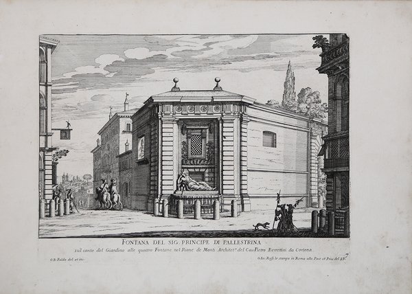 Fontana del Sig. Principe di Pallestrina su'l canto del Giardino …