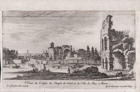 Veuë du Colisée du Temple du Soleil, et de l'Arc …