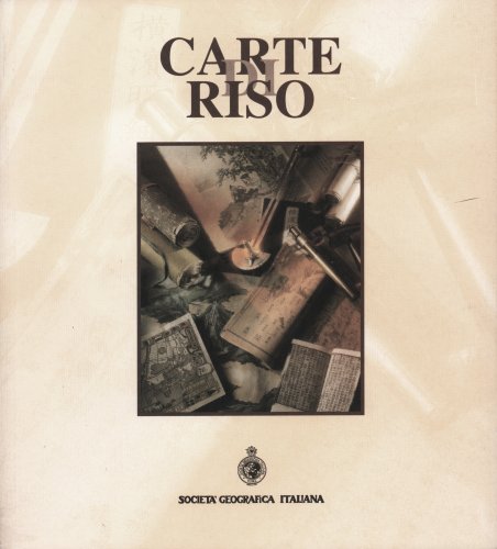 Carte di riso: genti, paesaggi, colori dell'Estremo Oriente nelle collezioni …