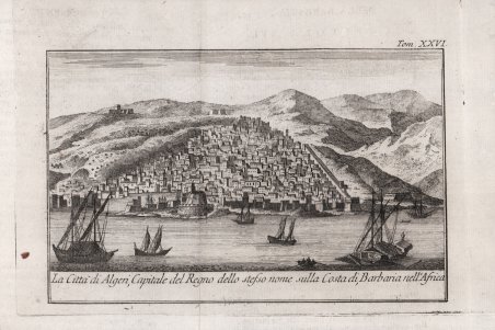 La Città di Algeri, del Regno dello stesso nome sulla …