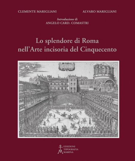 Lo Splendore di Roma nell'Arte Incisoria nella Roma del Cinquecento