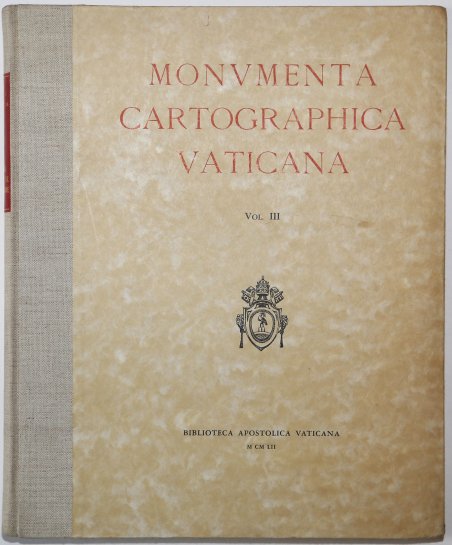 Monumenta cartographica Vaticana Vol. III. Le pitture murali della Galleria …