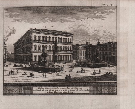 Palais Farnese du Sereniss. Duc de Parma