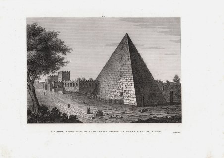 Piramide Sepolcrale di Cajo Cestio presso la Porta S. Paolo, …