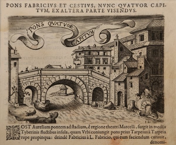 Pons Fabricius et Cestius, nunc Quatuor capitum, ex altera parte …