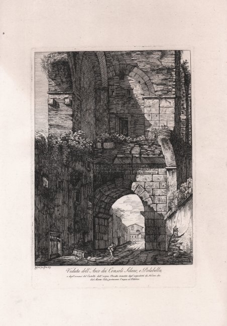Veduta dell'Arco dei Consoli Silano, e Dolabella e degli avanzi …