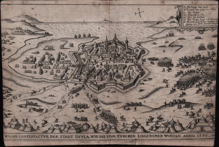 Wahre Conterfactur Der Stadt Guyla, Wie Die Vom Turcken Eingenomen …