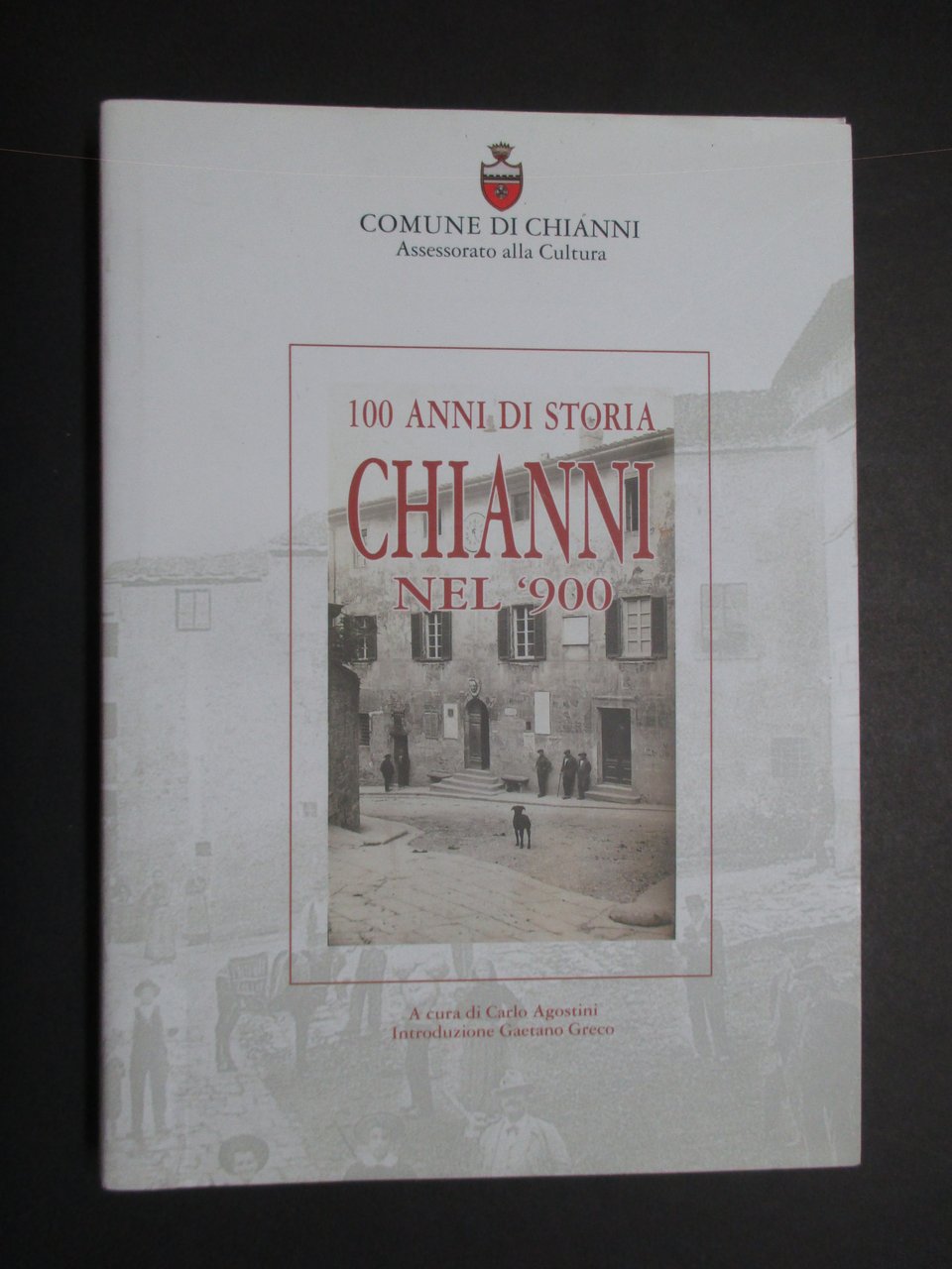 100 anni di storia. Chianni nel ‘900.