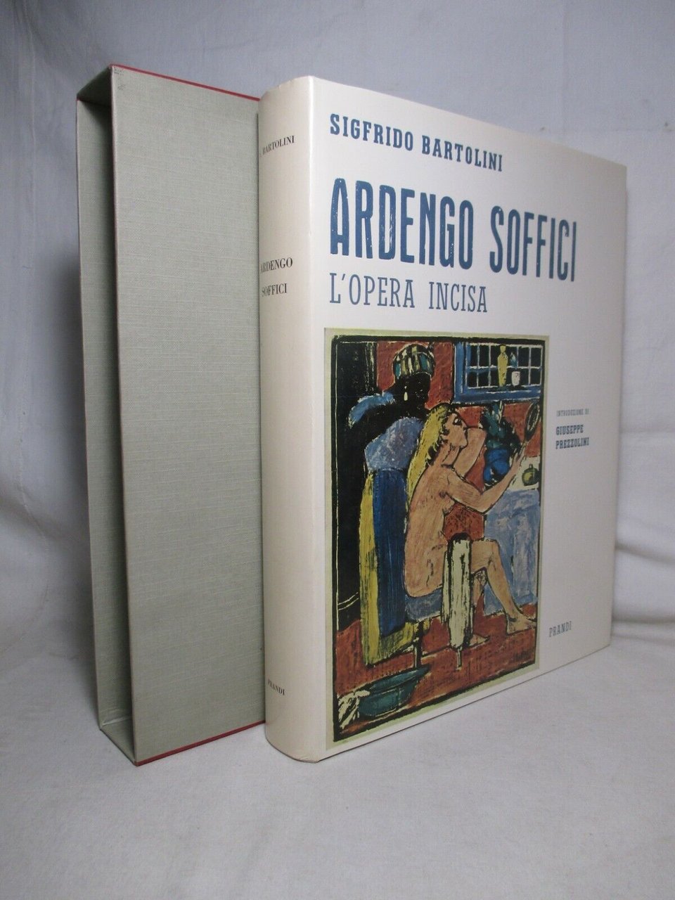 Ardengo Soffici. L'opera incisa. Con appendice e iconografia.