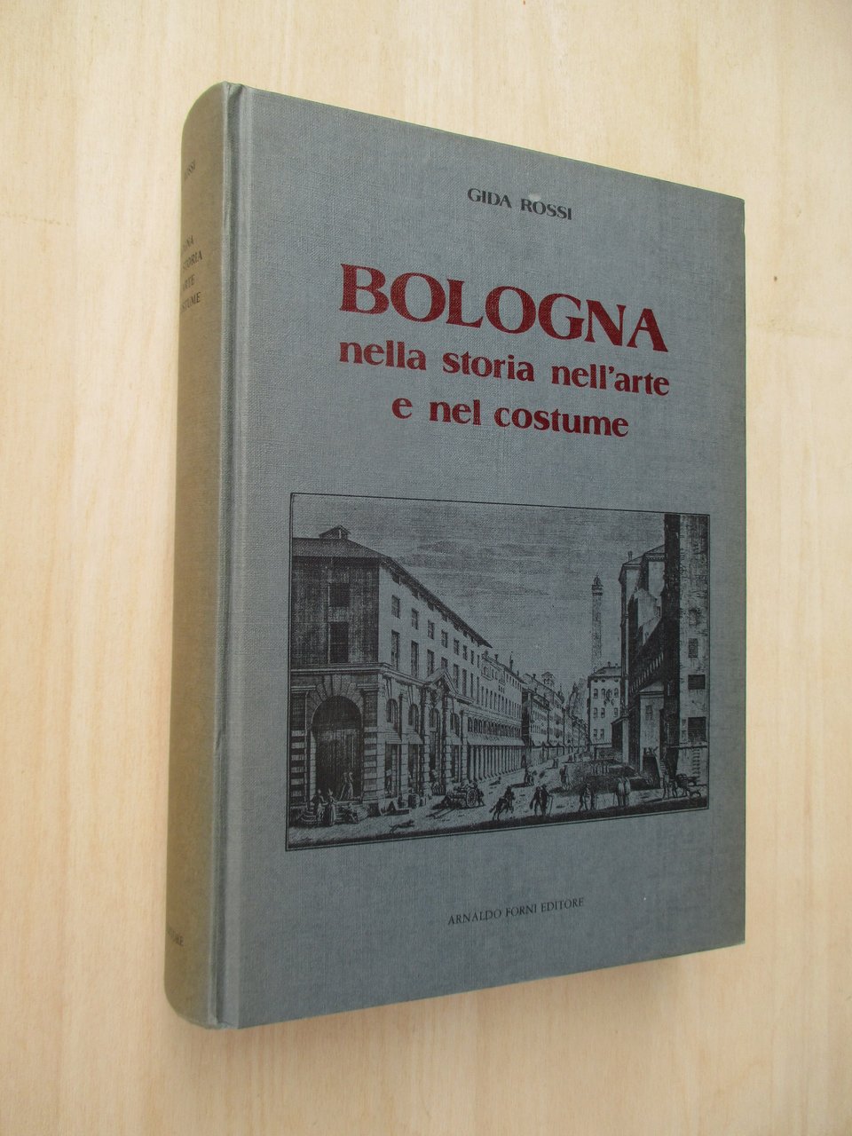 Bologna nella storia, nell'arte e nel costume.
