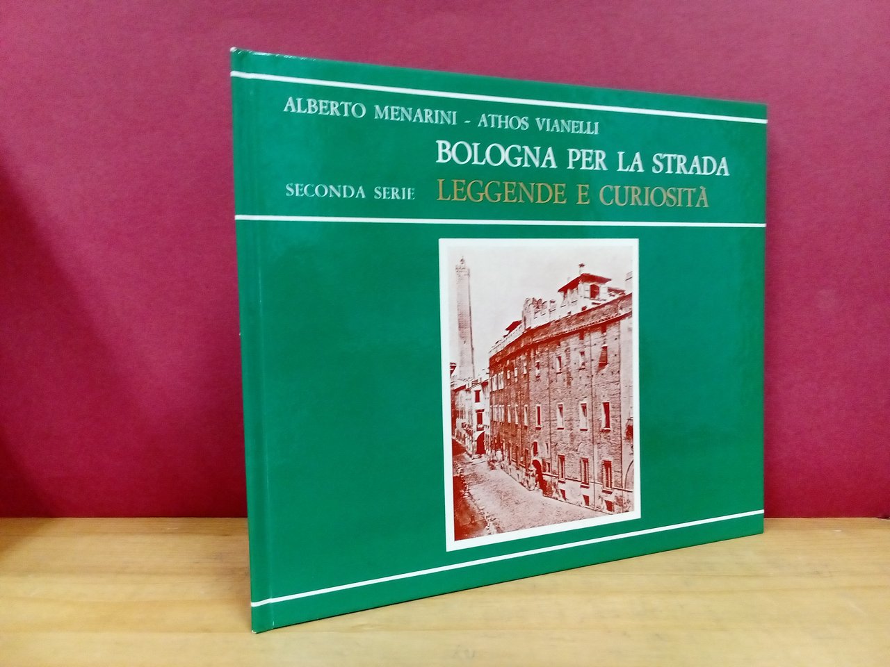 Bologna per la strada. Leggende e curiosità. Seconda serie. | Immagine principale