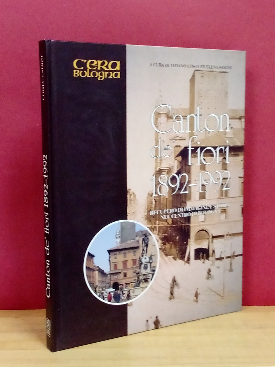 Canton de' fiori 1892 - 1992. Recupero d'immagine e storia … | Immagine principale