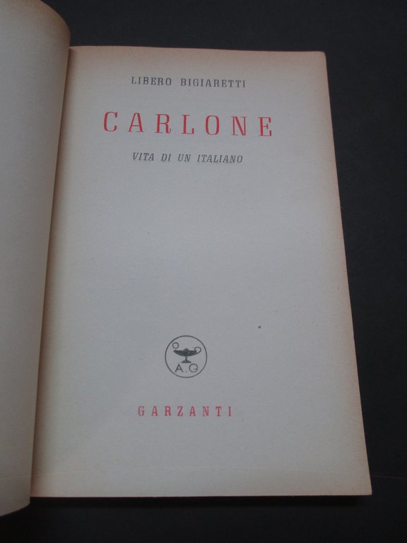 Carlone. Vita di un Italiano.