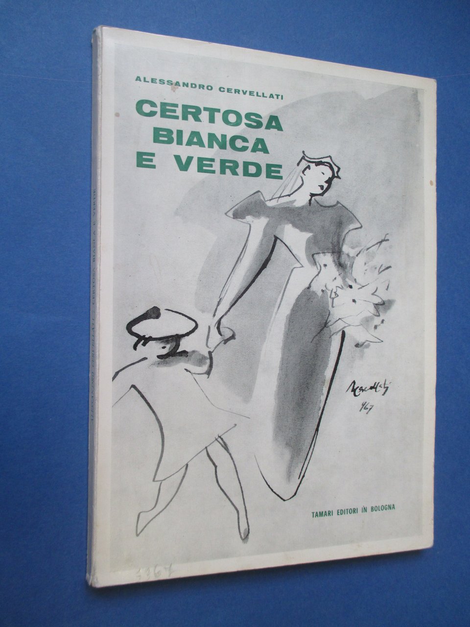 Certosa bianca e verde. Echi e aneddoti.