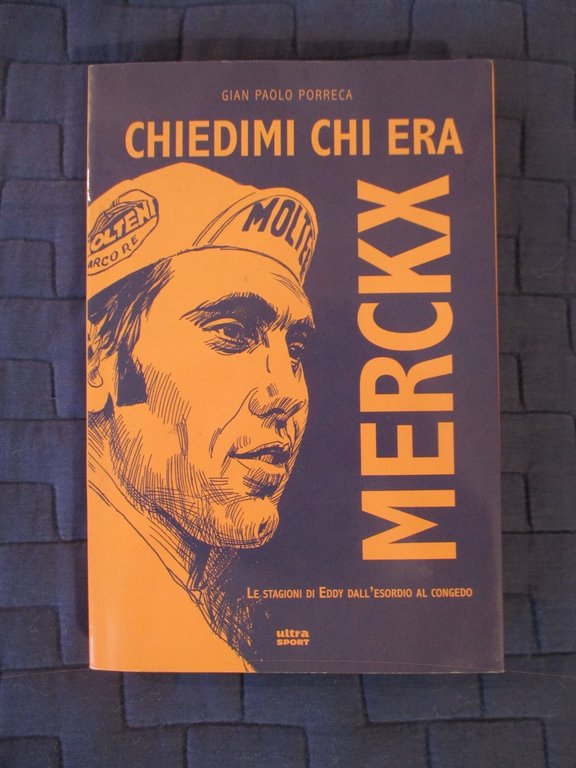 Chiedimi chi era Merckx. Le stagioni di Eddy dall'esordio al … | Immagine Gallery 1