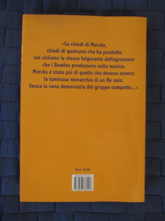 Chiedimi chi era Merckx. Le stagioni di Eddy dall'esordio al …