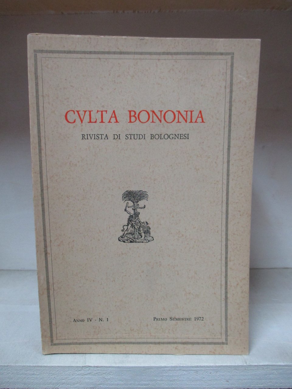 Culta Bononia. Rivista di Studi Bolognesi. Rivista semestrale / Anno …