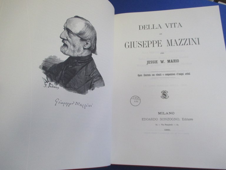 Della vita di Giuseppe Mazzini. Opera illustrata con ritratti e …