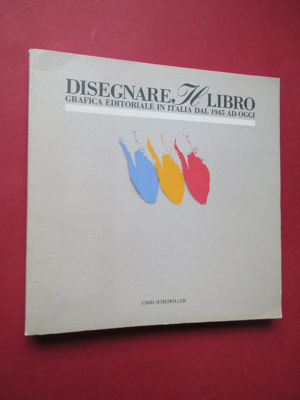 Disegnare il libro. Grafica editoriale in Italia dal 1945 ad …