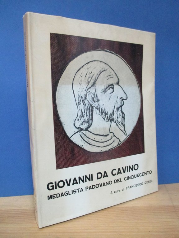 Giovanni da Cavino. Medaglista padovano del Cinquecento. | Immagine Gallery 1
