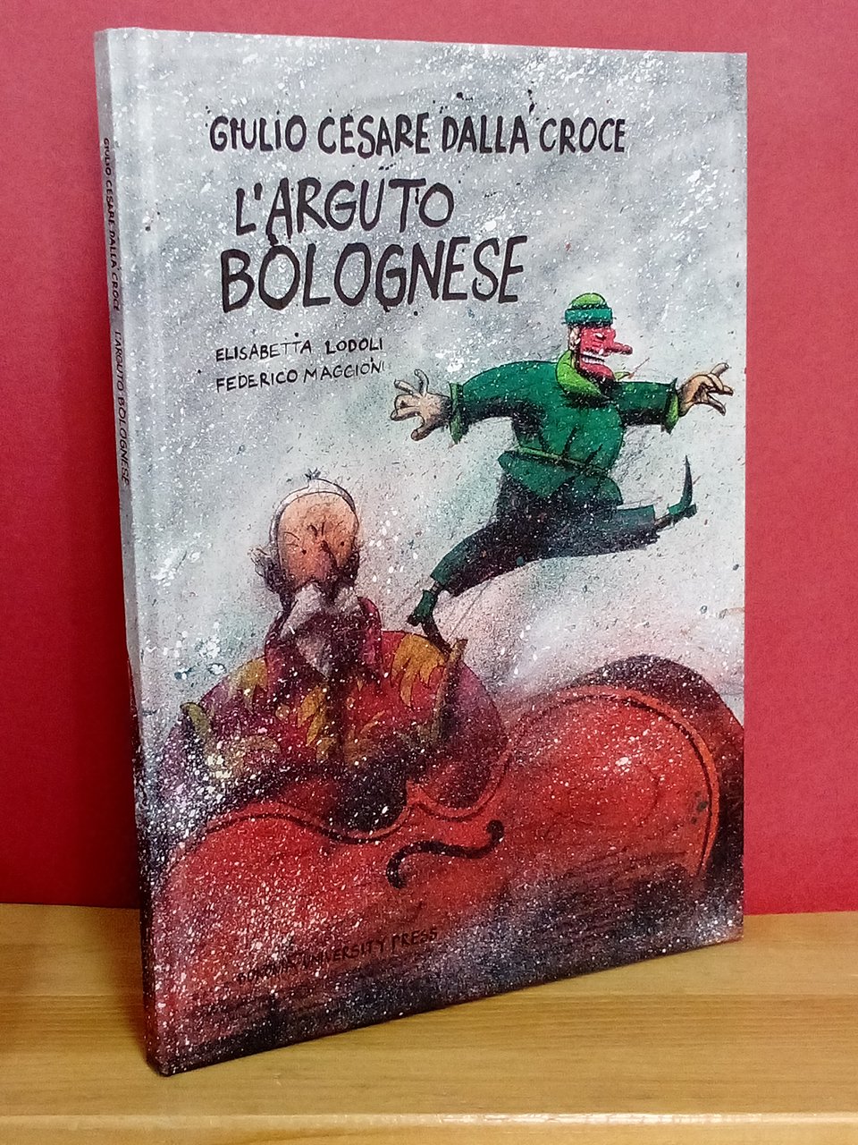 Giulio Cesare dalla Croce. L'arguto Bolognese. | Immagine principale