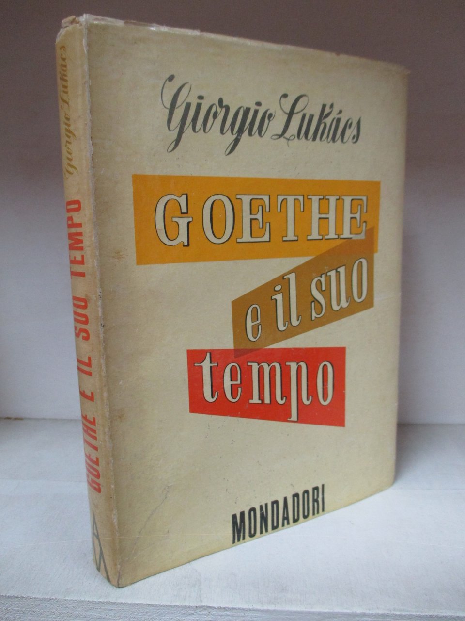 Goethe e il suo tempo.