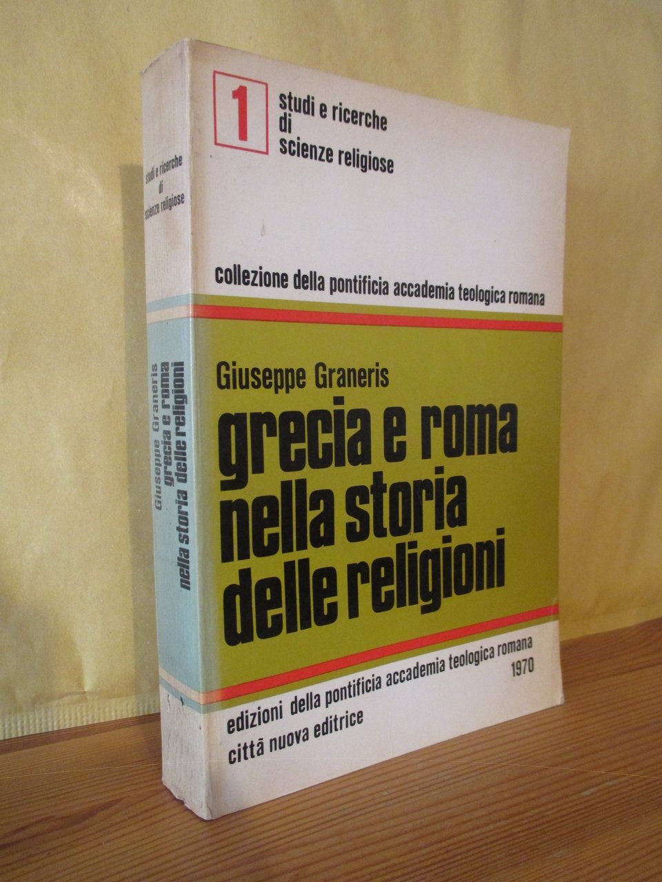 Grecia e Roma nella storia delle religioni.