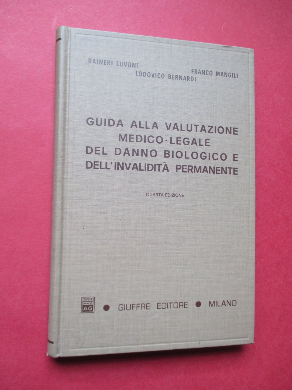 Guida alla valutazione medico - legale del danno biologico e …