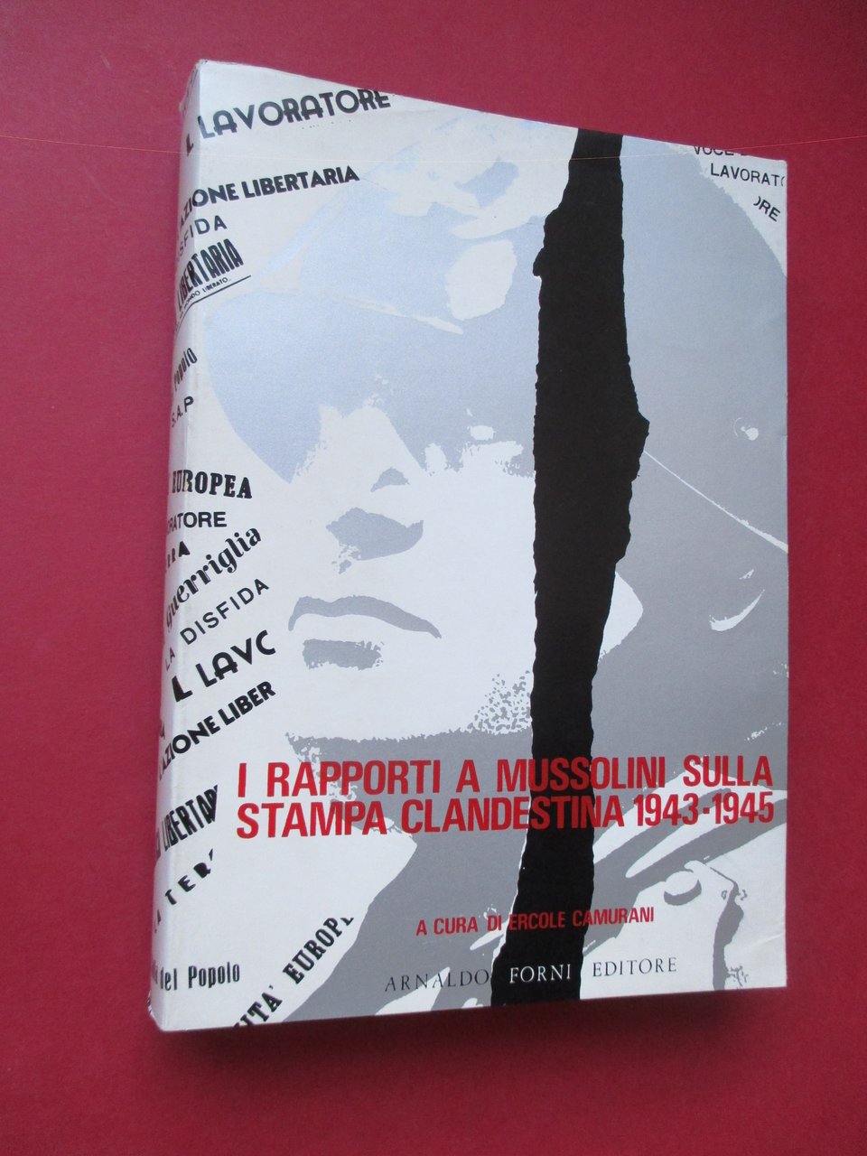 I rapporti a Mussolini sulla stampa clandestina ( 1943 – …