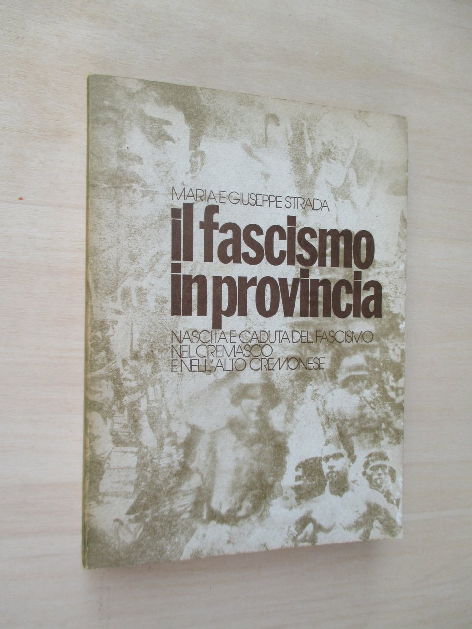 Il fascismo in provincia. Nascita e caduta del fascismo nel …
