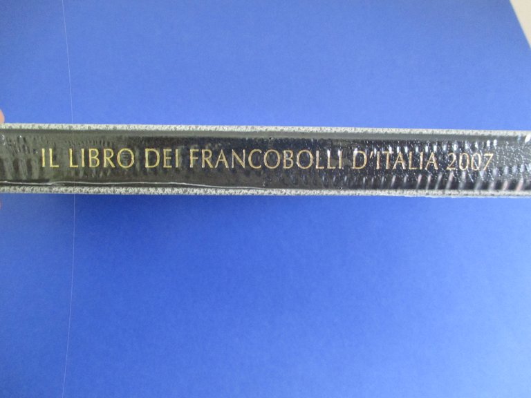 Il Libro dei Francobolli d'Italia. Valori Postali 2007.