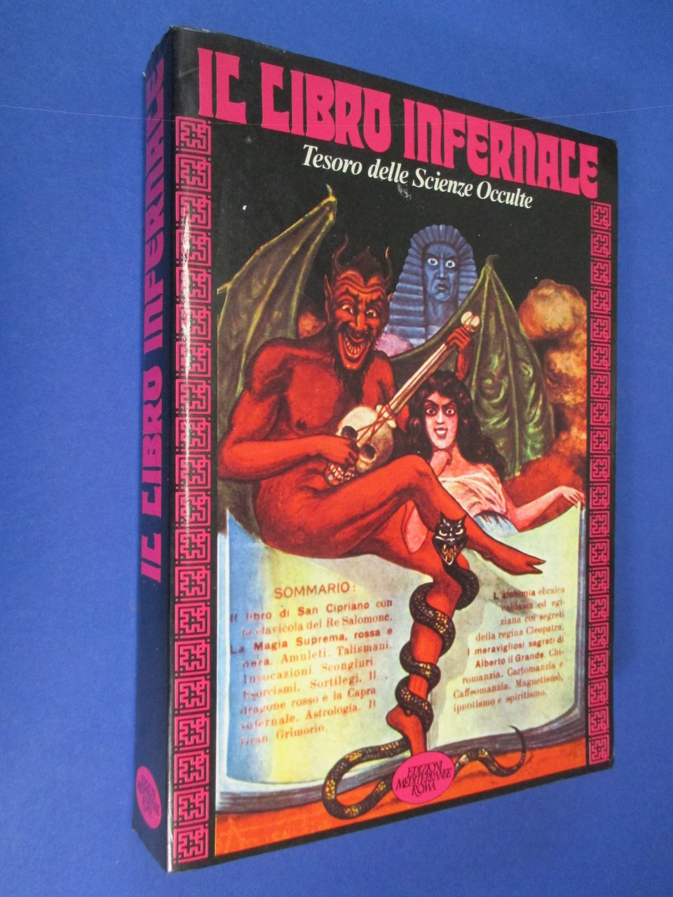 Il libro infernale. Completo trattato delle scienze occulte.