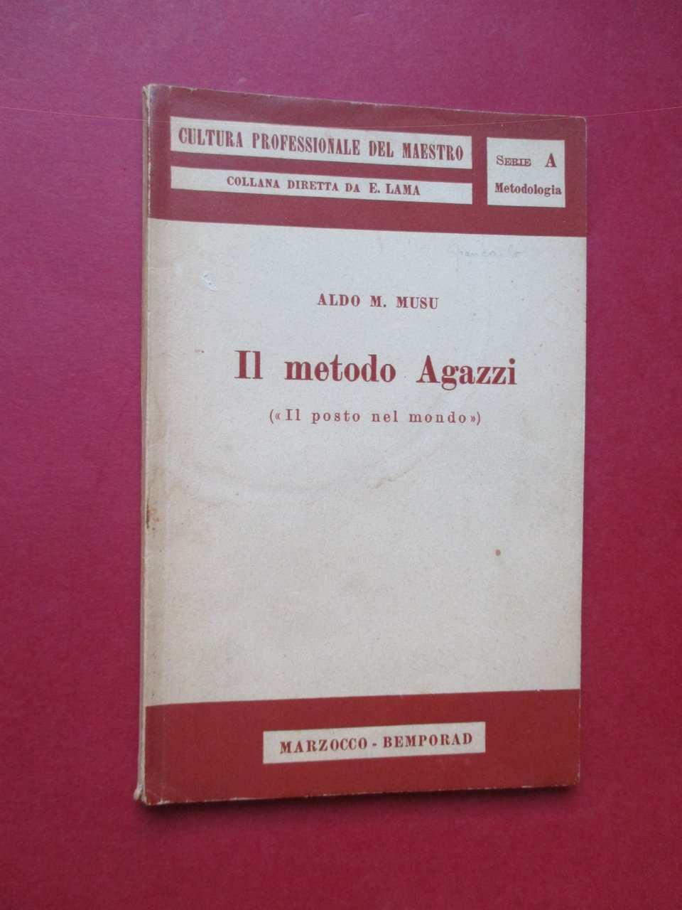 Il metodo Agazzi ( " Il posto nel mondo " …