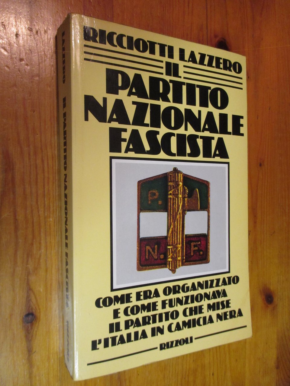 Il Partito Nazionale Fascista.