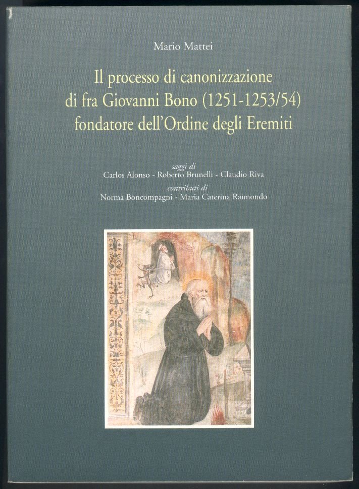 Il processo di canonizzazione di fra Giovanni Bono fondatore dell'Ordine …