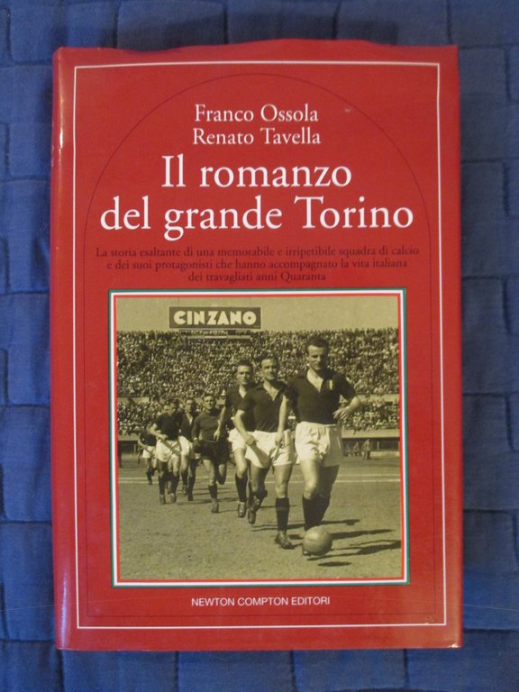 Il romanzo del grande Torino. La storia esaltante di una memorabile e irripetibile squadra di calcio e dei suoi protagonisti che hanno accompagnato la vita italiana dei travagliati anni Quaranta.