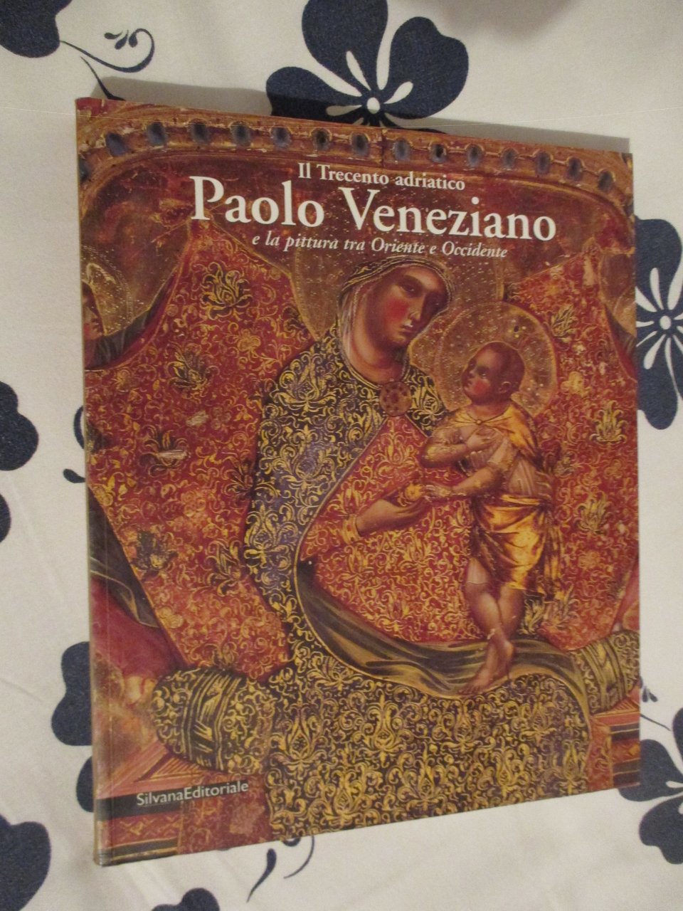 Il Trecento adriatico. Paolo veneziano e la pittura tra Oriente …