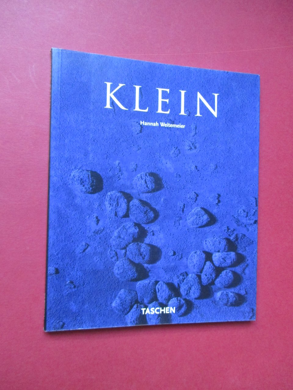 Ives Klein 1928 - 1962. International Klein Blue.