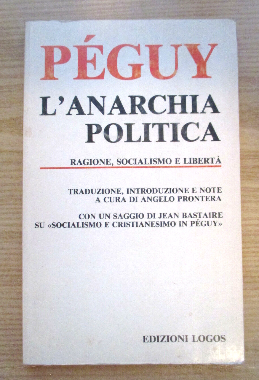 L'anarchia politica. Traduzione, introduzione e note a cura di Angelo …