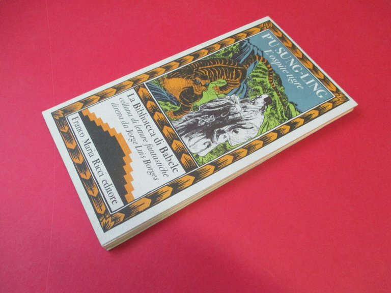 L'ospite tigre. A cura di Jorge Luis Borges.
