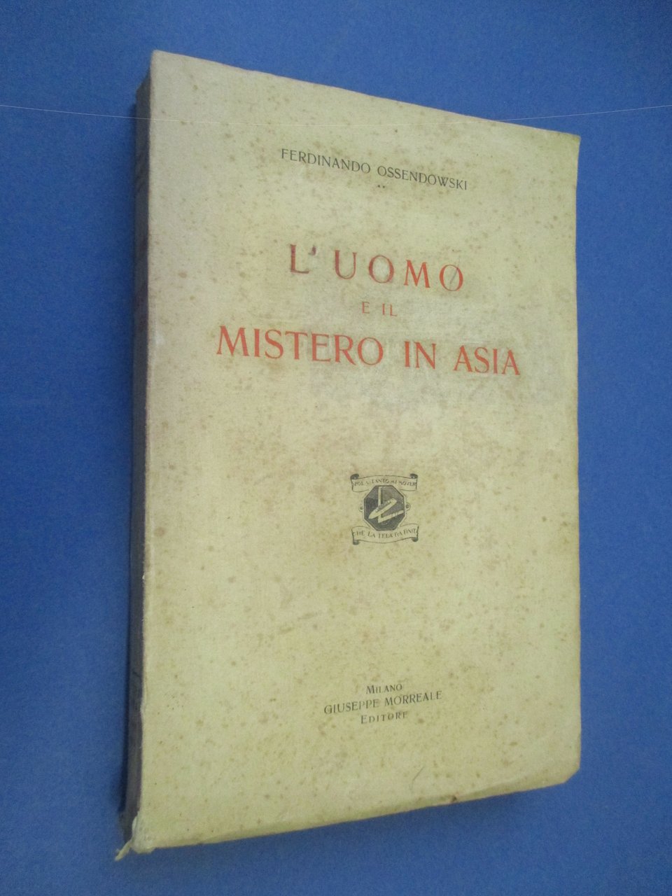 L'uomo e il mistero in Asia.