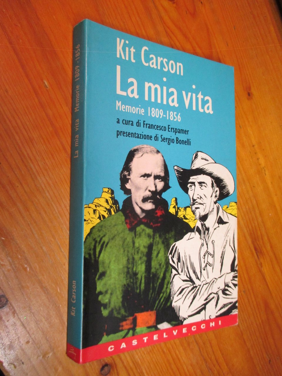 La mia vita. Memorie 1809 – 1856. A cura di …