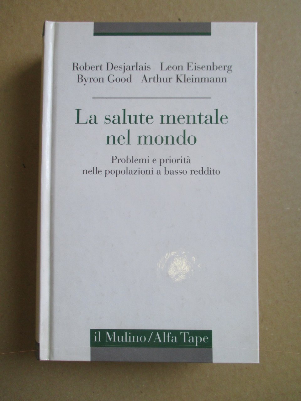 La salute mentale nel mondo. Problemi e priorità nelle popolazioni …